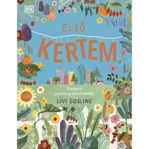 Első kertem- Kiváncsi kertészpalántáknak - HVG kiadó