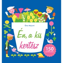 Én, a kis kertész - HVG kiadó