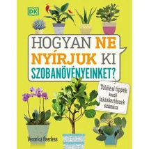 Hogyan ne nyírjuk ki szobanövényeinket? - HVG kiadó
